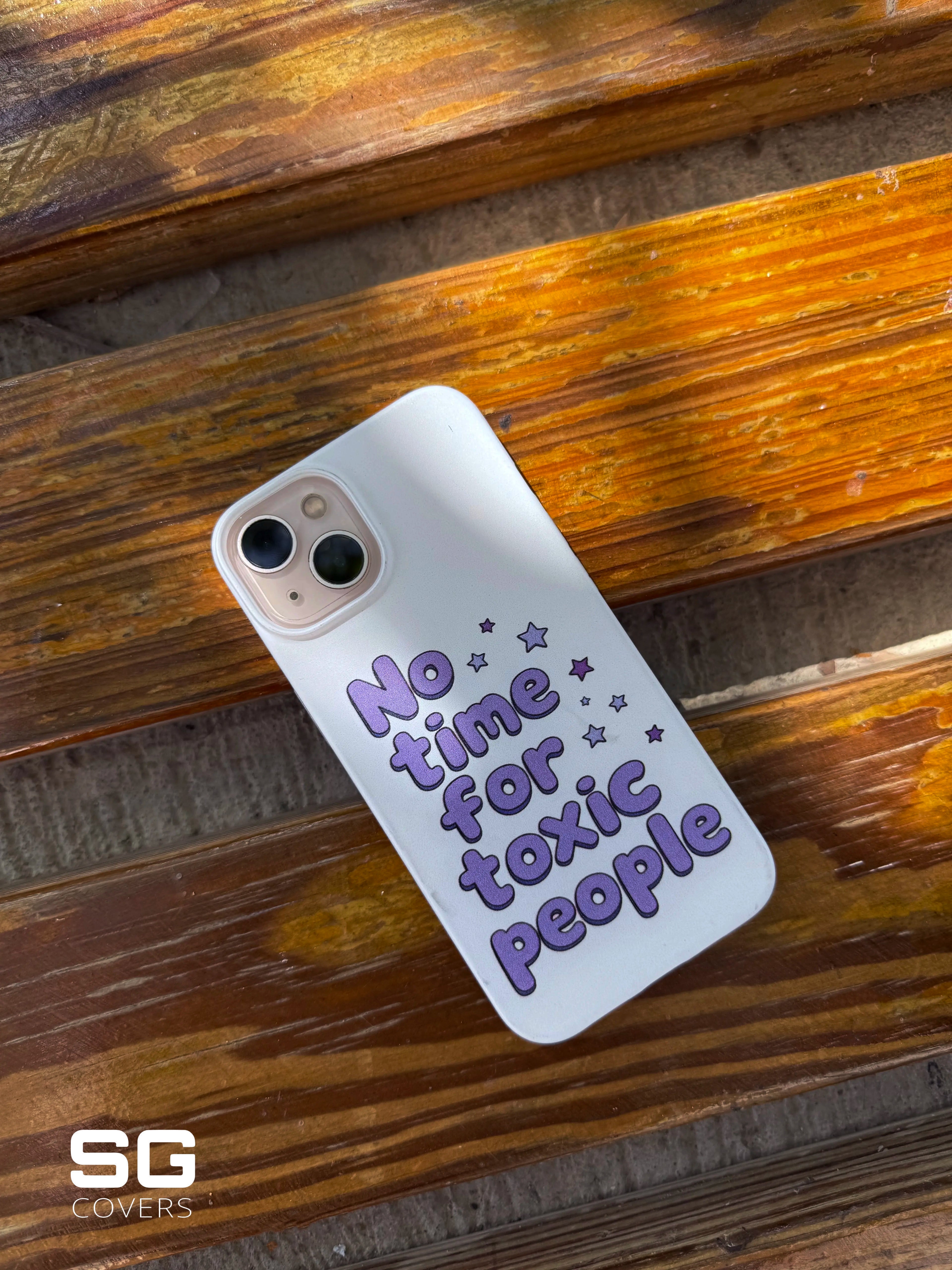No Time For Toxic People Phone Cover
