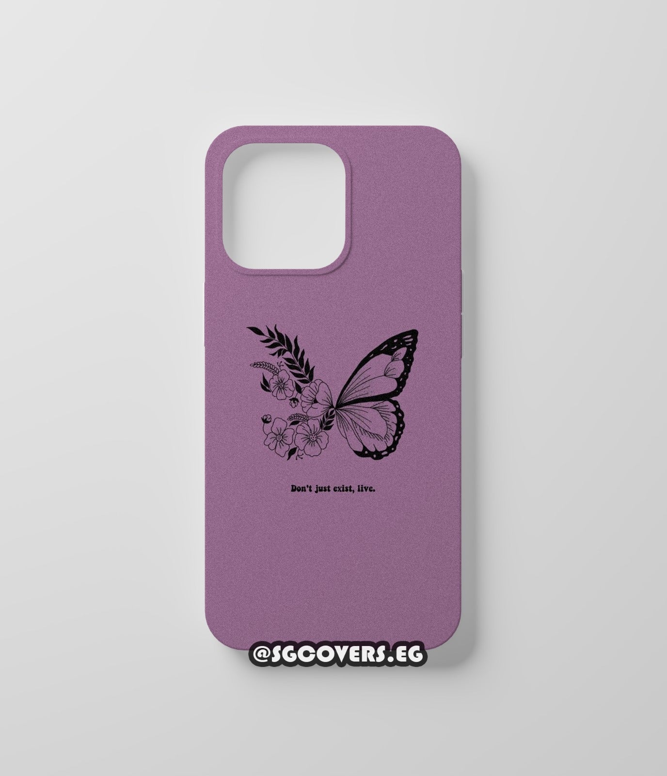 Don't just exist Phone Cover