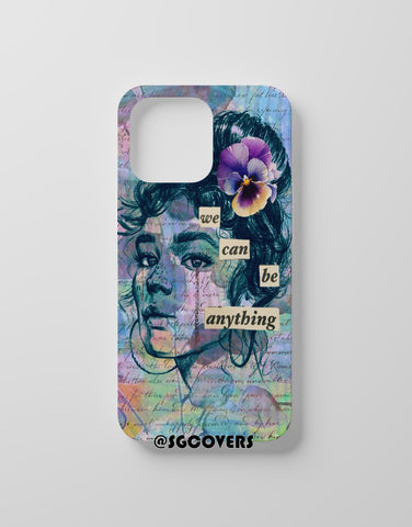 You Can Be Anything Phone Cover